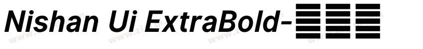 Nishan Ui ExtraBold字体转换